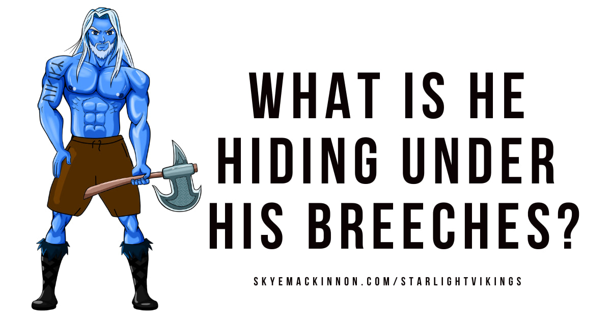 What is he hiding under his breeches?